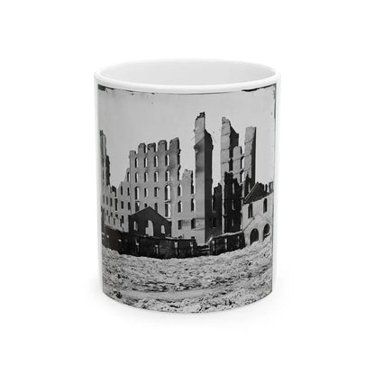 Richmond, Va. Ruined Buildings In The Burned District (U.S. Civil War) White Coffee Mug 11oz - Go Mug Yourself