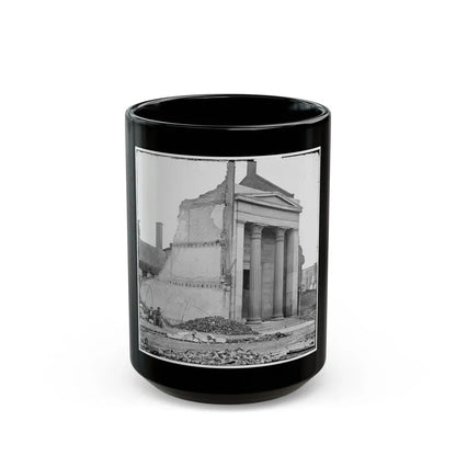 Richmond, Va. Ruins Of The Exchange Bank (Main Street) With The Facade Nearly Intact (U.S. Civil War) Black Coffee Mug 15oz - Go Mug Yourself