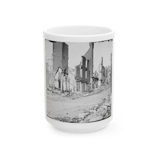 Richmond, Va. Street In The Burned District (U.S. Civil War) White Coffee Mug 15oz - Go Mug Yourself