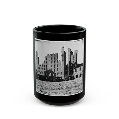 Richmond, Va. Ruined Buildings In The Burned District (U.S. Civil War) Black Coffee Mug-15oz-Go Mug Yourself