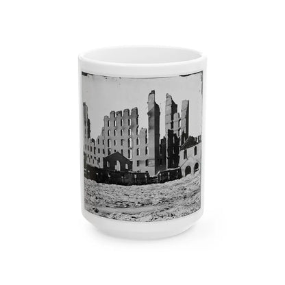 Richmond, Va. Ruined Buildings In The Burned District (U.S. Civil War) White Coffee Mug-15oz-Go Mug Yourself