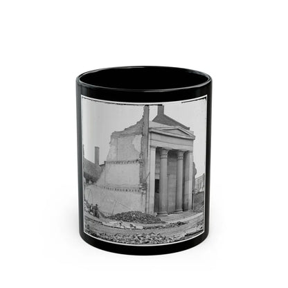 Richmond, Va. Ruins Of The Exchange Bank (Main Street) With The Facade Nearly Intact (U.S. Civil War) Black Coffee Mug-11oz-Go Mug Yourself