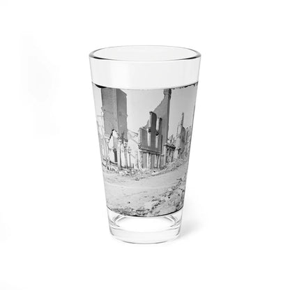 Richmond, Va. Street In The Burned District (U.S. Civil War) Pint Glass 16oz-16oz-Go Mug Yourself