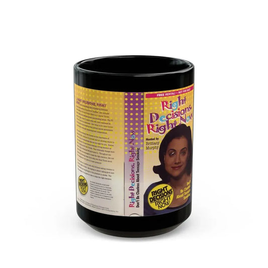 RIGHT DECISIONS RIGHT NOW (VHS COVER) - Black Coffee Mug 15oz - Go Mug Yourself