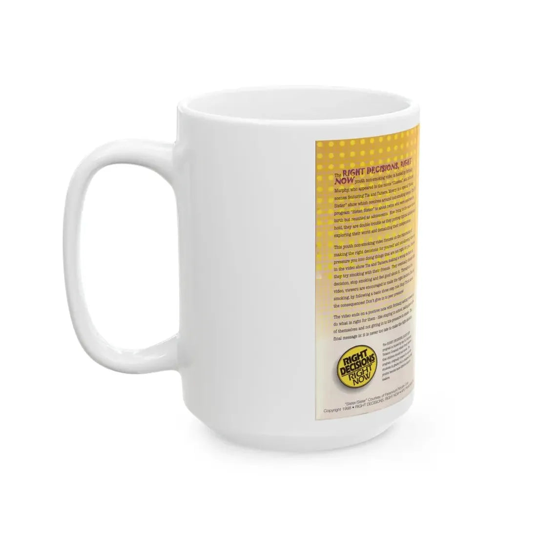 RIGHT DECISIONS RIGHT NOW (VHS COVER) - White Coffee Mug - Go Mug Yourself