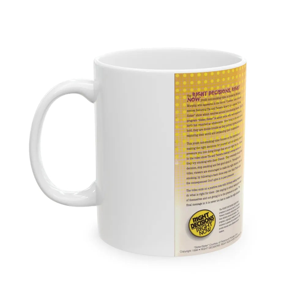 RIGHT DECISIONS RIGHT NOW (VHS COVER) - White Coffee Mug-Go Mug Yourself