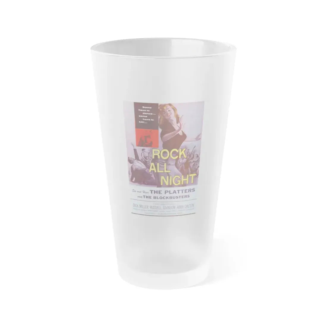 ROCK ALL NIGHT 1957 Movie Poster - Frosted Pint Glass 16oz 16oz Frosted - Go Mug Yourself