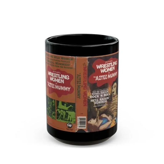 ROCK N ROLL WRESTLING VS THE AZTEC MUMMY (VHS COVER) - Black Coffee Mug 15oz - Go Mug Yourself