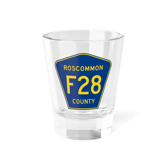 Roscommon County F-28 (Michigan) (Road Sign) Shot Glass 1.5oz 1.5oz - Go Mug Yourself
