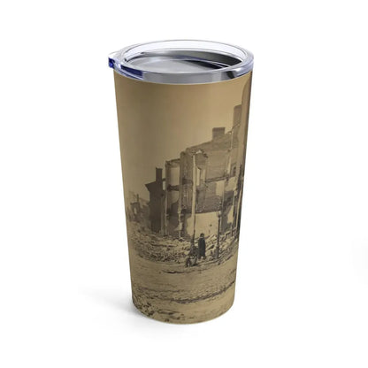 Ruins In Richmond, Va. (U.S. Civil War) Tumbler 20oz - Go Mug Yourself
