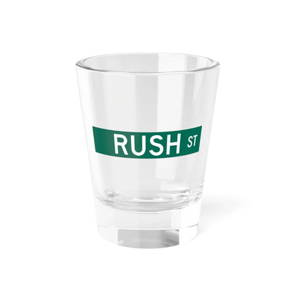 Rush St Chicago (Illinois) (Road Sign) Shot Glass 1.5oz 1.5oz - Go Mug Yourself
