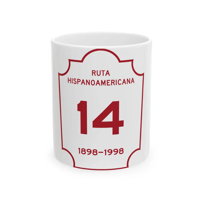 Ruta Hispanoamericana (Puerto Rico) (Road Sign) White Coffee Mug 11oz - Go Mug Yourself