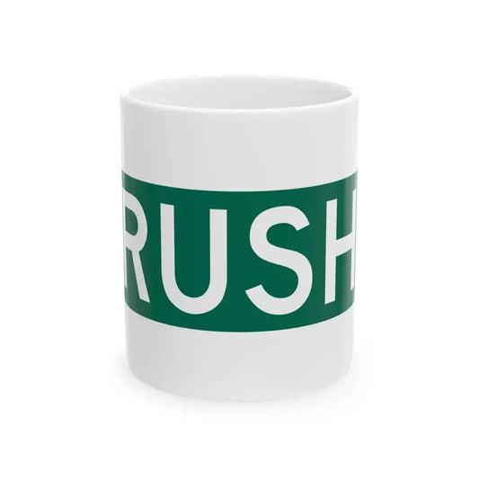 S Rush St Chicago (Illinois) (Road Sign) White Coffee Mug 11oz - Go Mug Yourself