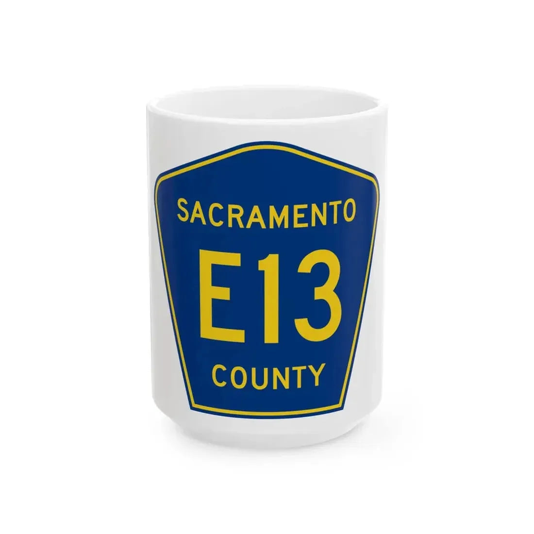 Sacramento County E13 (California) (Road Sign) White Coffee Mug 15oz - Go Mug Yourself