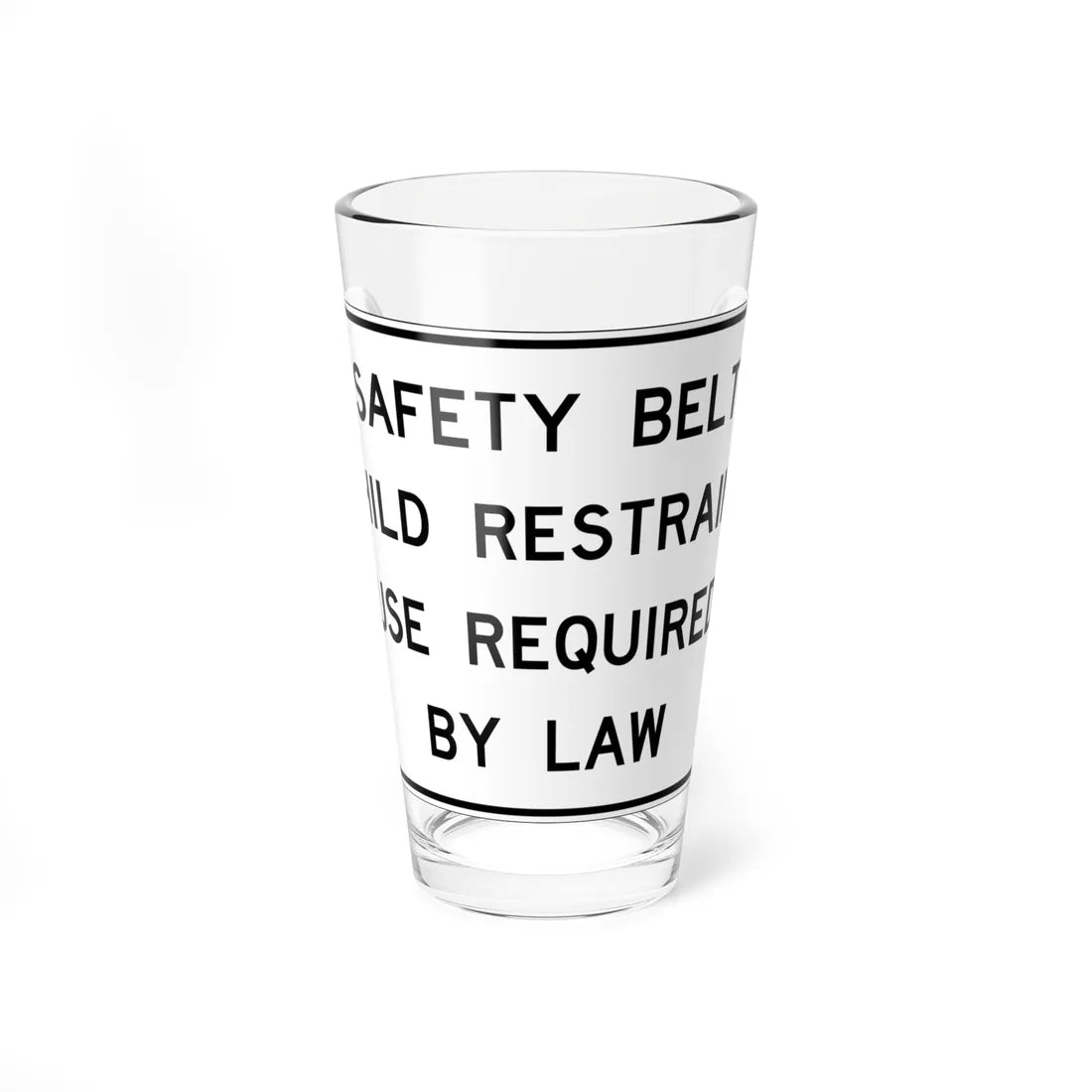 SAFETY BELT CHILD RESTRAINT USE REQUIRED BY LAW FDOT Road sign FTP-44-04 (Florida) (Road Sign) Pint Glass 16oz 16oz - Go Mug Yourself