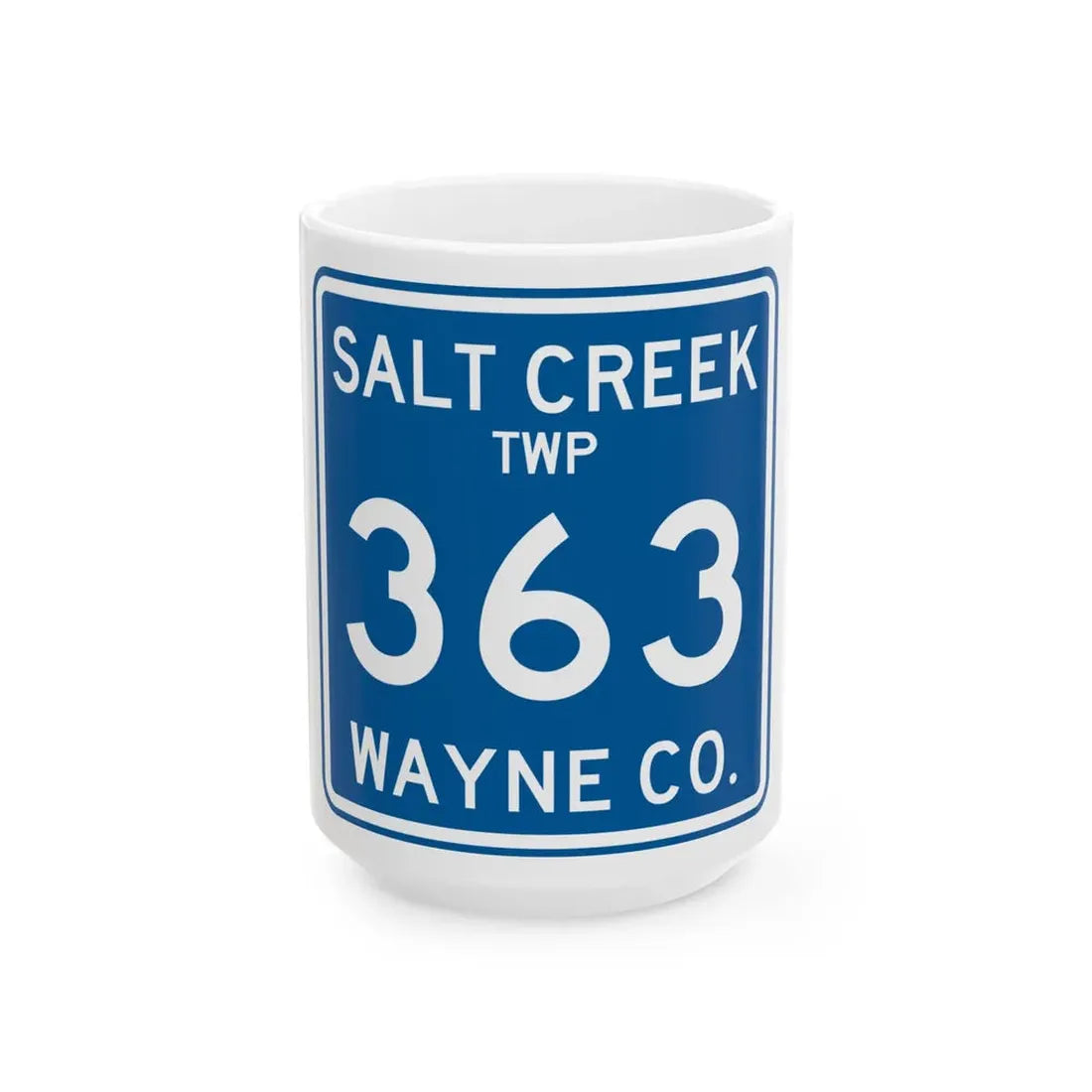 Salt Creek Township Route 363 Wayne County Ohio (Ohio) (Road Sign) White Coffee Mug 15oz - Go Mug Yourself