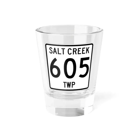 Salt Creek Township Route 605 Holmes County Ohio (Ohio) (Road Sign) Shot Glass 1.5oz 1.5oz - Go Mug Yourself