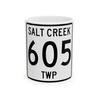 Salt Creek Township Route 605 Holmes County Ohio (Ohio) (Road Sign) White Coffee Mug 11oz - Go Mug Yourself