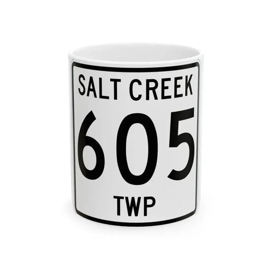Salt Creek Township Route 605 Holmes County Ohio (Ohio) (Road Sign) White Coffee Mug 11oz - Go Mug Yourself