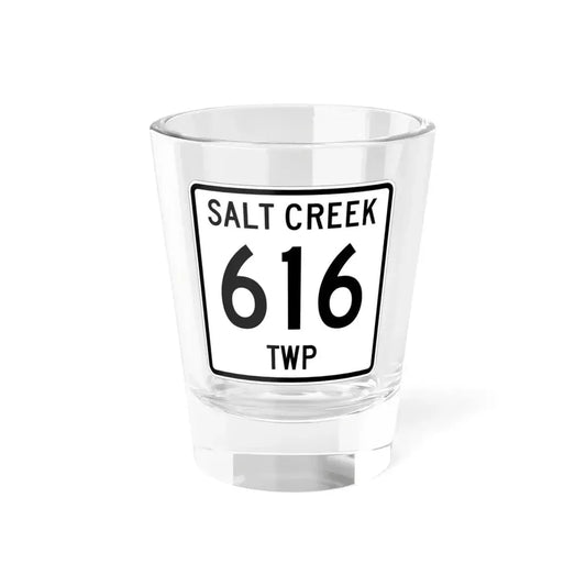 Salt Creek Township Route 616 Holmes County Ohio (Ohio) (Road Sign) Shot Glass 1.5oz 1.5oz - Go Mug Yourself