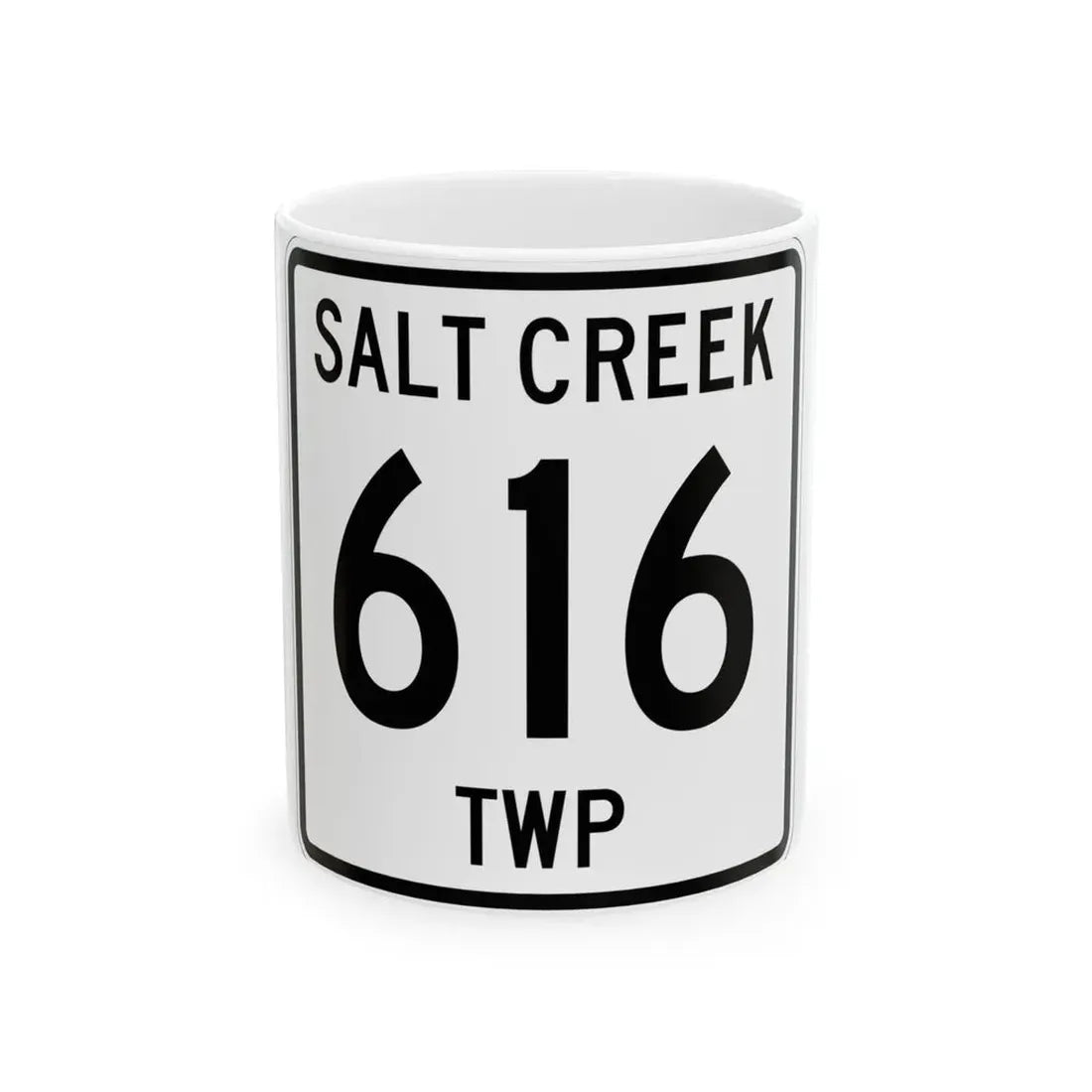 Salt Creek Township Route 616 Holmes County Ohio (Ohio) (Road Sign) White Coffee Mug 11oz - Go Mug Yourself