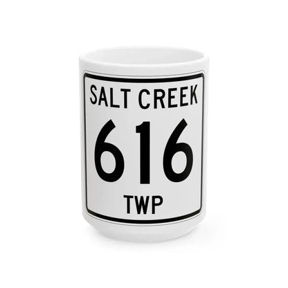 Salt Creek Township Route 616 Holmes County Ohio (Ohio) (Road Sign) White Coffee Mug 15oz - Go Mug Yourself