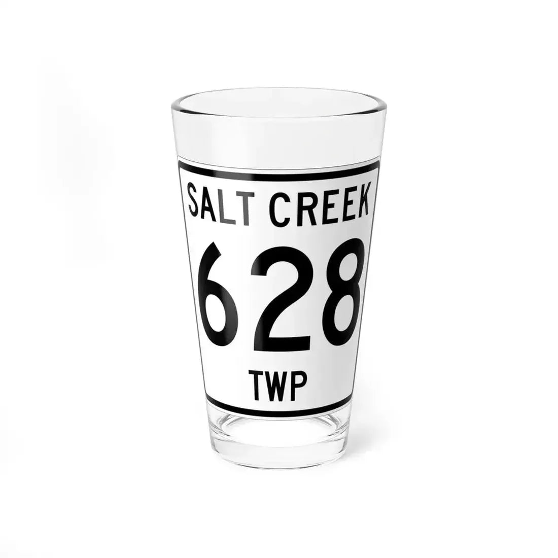 Salt Creek Township Route 628 Holmes County Ohio (Ohio) (Road Sign) Pint Glass 16oz 16oz - Go Mug Yourself