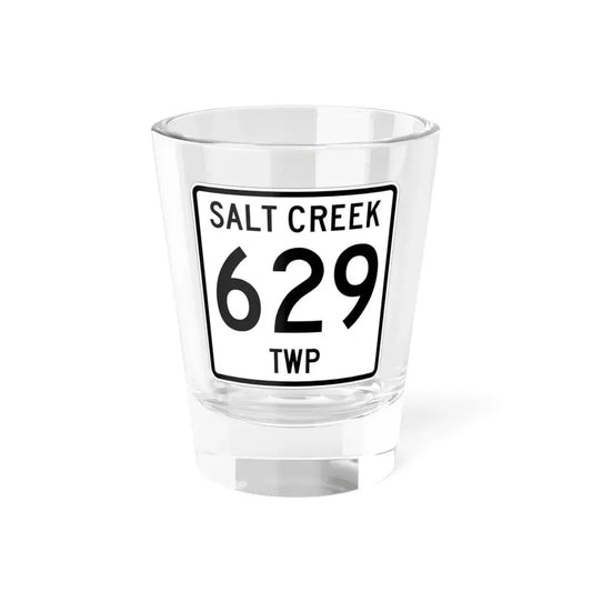 Salt Creek Township Route 629 Holmes County Ohio (Ohio) (Road Sign) Shot Glass 1.5oz 1.5oz - Go Mug Yourself