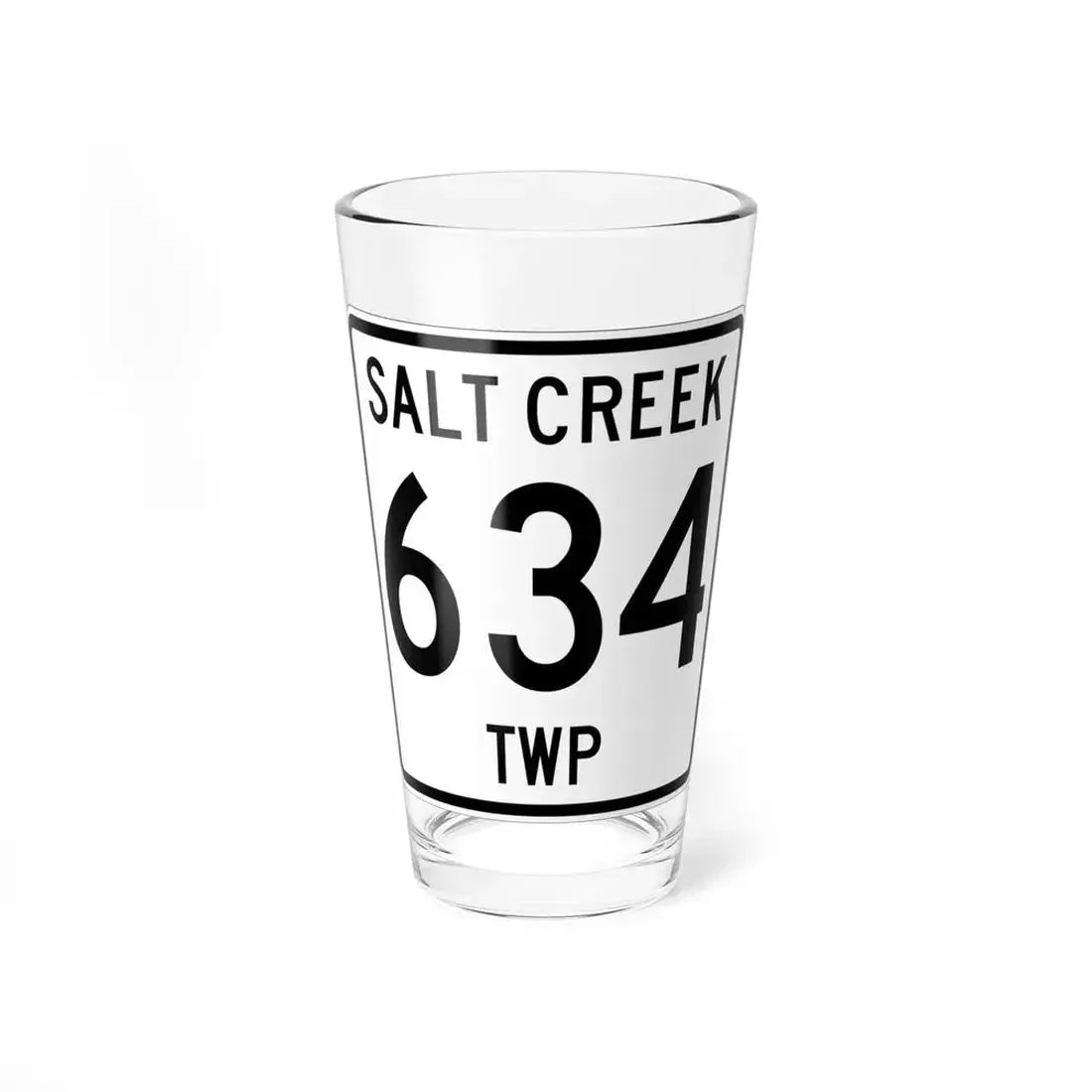 Salt Creek Township Route 634 Holmes County Ohio (Ohio) (Road Sign) Pint Glass 16oz 16oz - Go Mug Yourself
