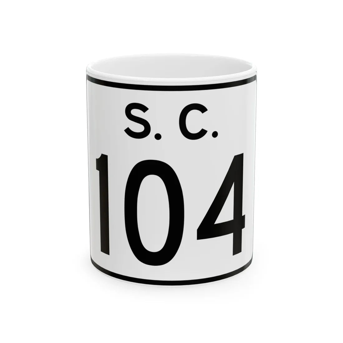 SC-104 (South Carolina) (Road Sign) White Coffee Mug 11oz - Go Mug Yourself