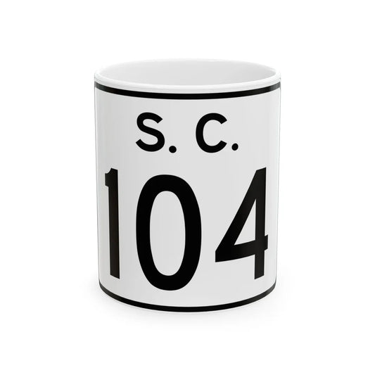SC-104 (South Carolina) (Road Sign) White Coffee Mug 11oz - Go Mug Yourself