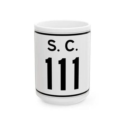 SC-111 (South Carolina) (Road Sign) White Coffee Mug 15oz - Go Mug Yourself