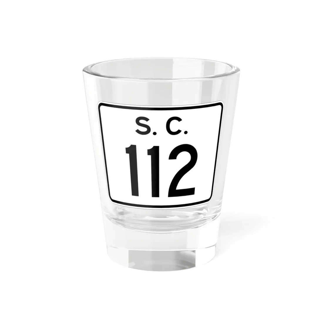 SC-112 (South Carolina) (Road Sign) Shot Glass 1.5oz 1.5oz - Go Mug Yourself