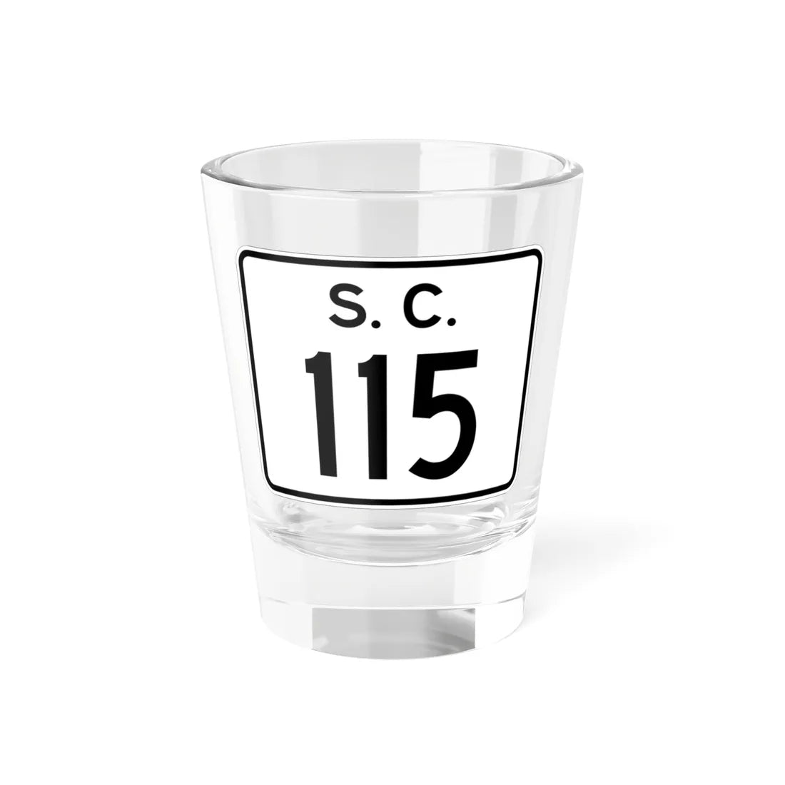 SC-115 (South Carolina) (Road Sign) Shot Glass 1.5oz 1.5oz - Go Mug Yourself