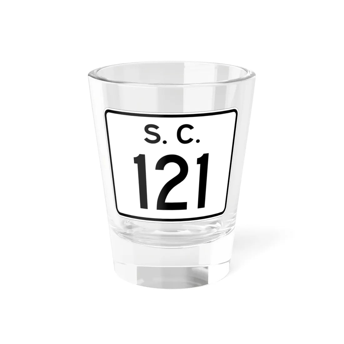 SC-121 (South Carolina) (Road Sign) Shot Glass 1.5oz 1.5oz - Go Mug Yourself