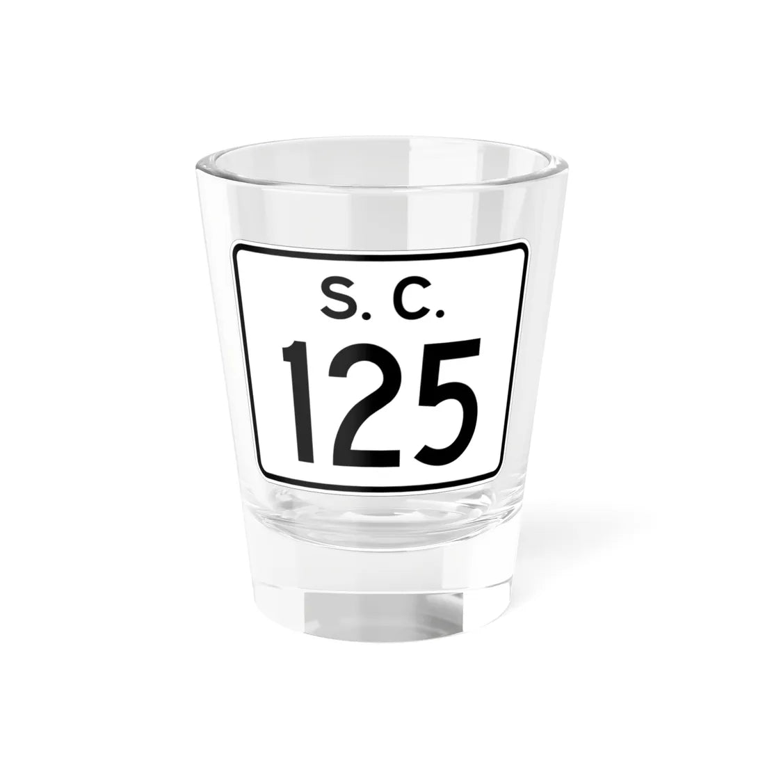 SC-125 (South Carolina) (Road Sign) Shot Glass 1.5oz 1.5oz - Go Mug Yourself