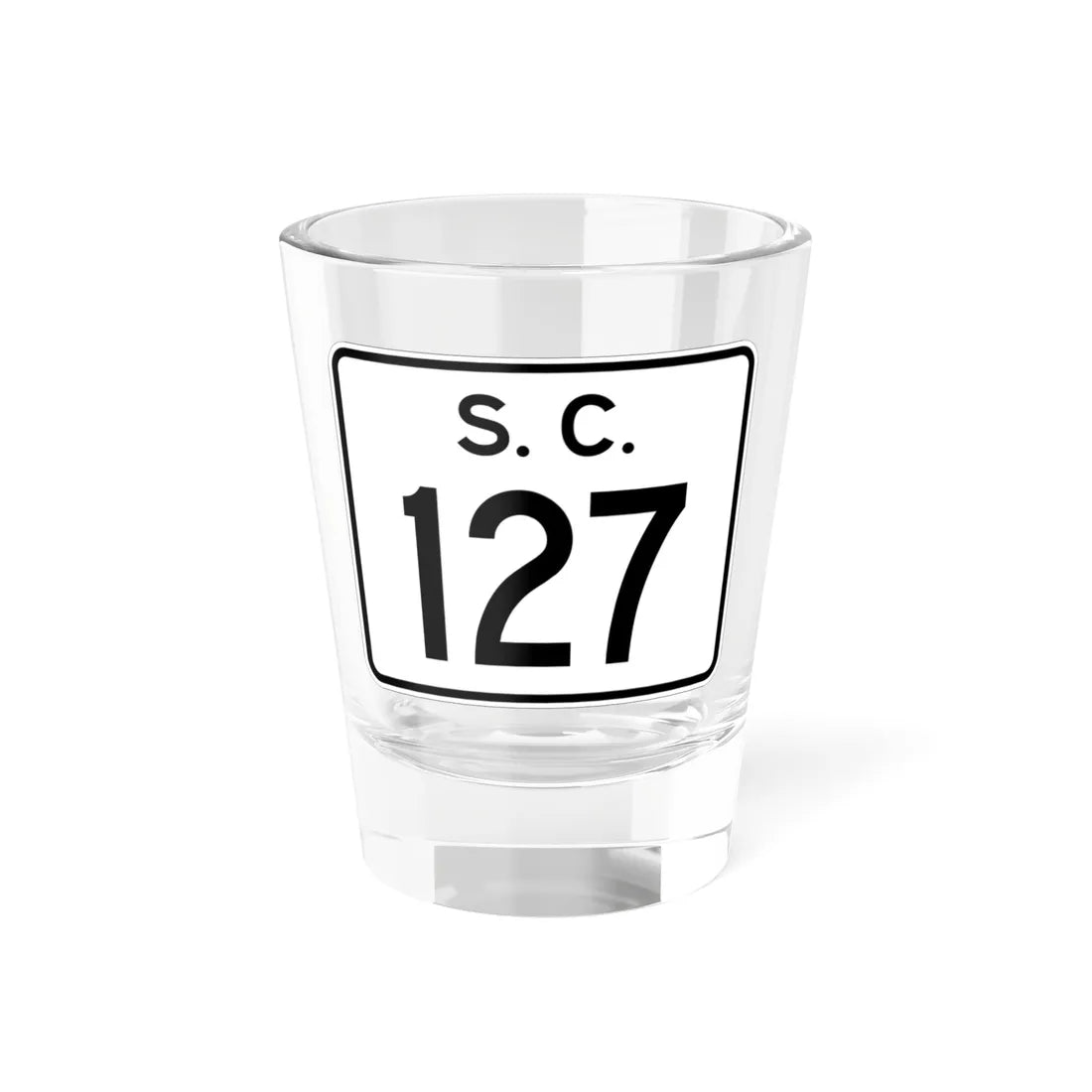 SC-127 (South Carolina) (Road Sign) Shot Glass 1.5oz 1.5oz - Go Mug Yourself