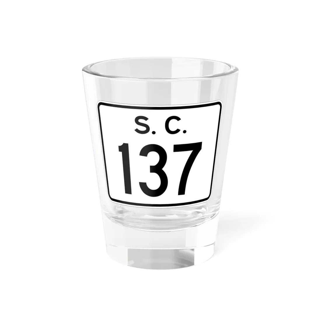 SC-137 (South Carolina) (Road Sign) Shot Glass 1.5oz 1.5oz - Go Mug Yourself