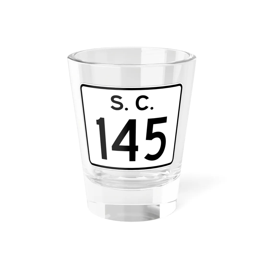 SC-145 (South Carolina) (Road Sign) Shot Glass 1.5oz 1.5oz - Go Mug Yourself