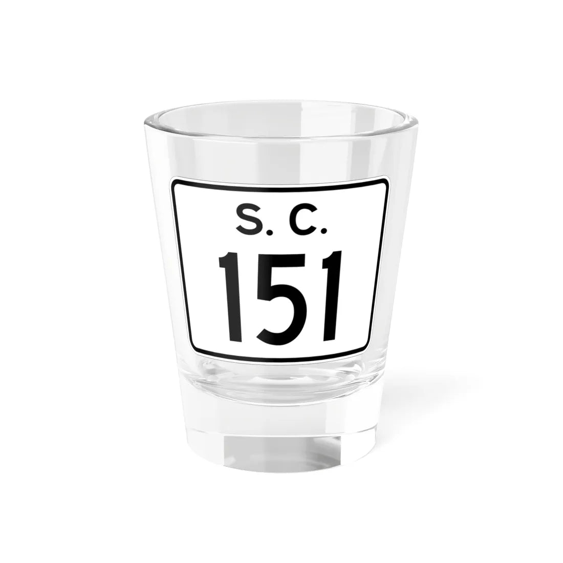SC-151 (South Carolina) (Road Sign) Shot Glass 1.5oz 1.5oz - Go Mug Yourself