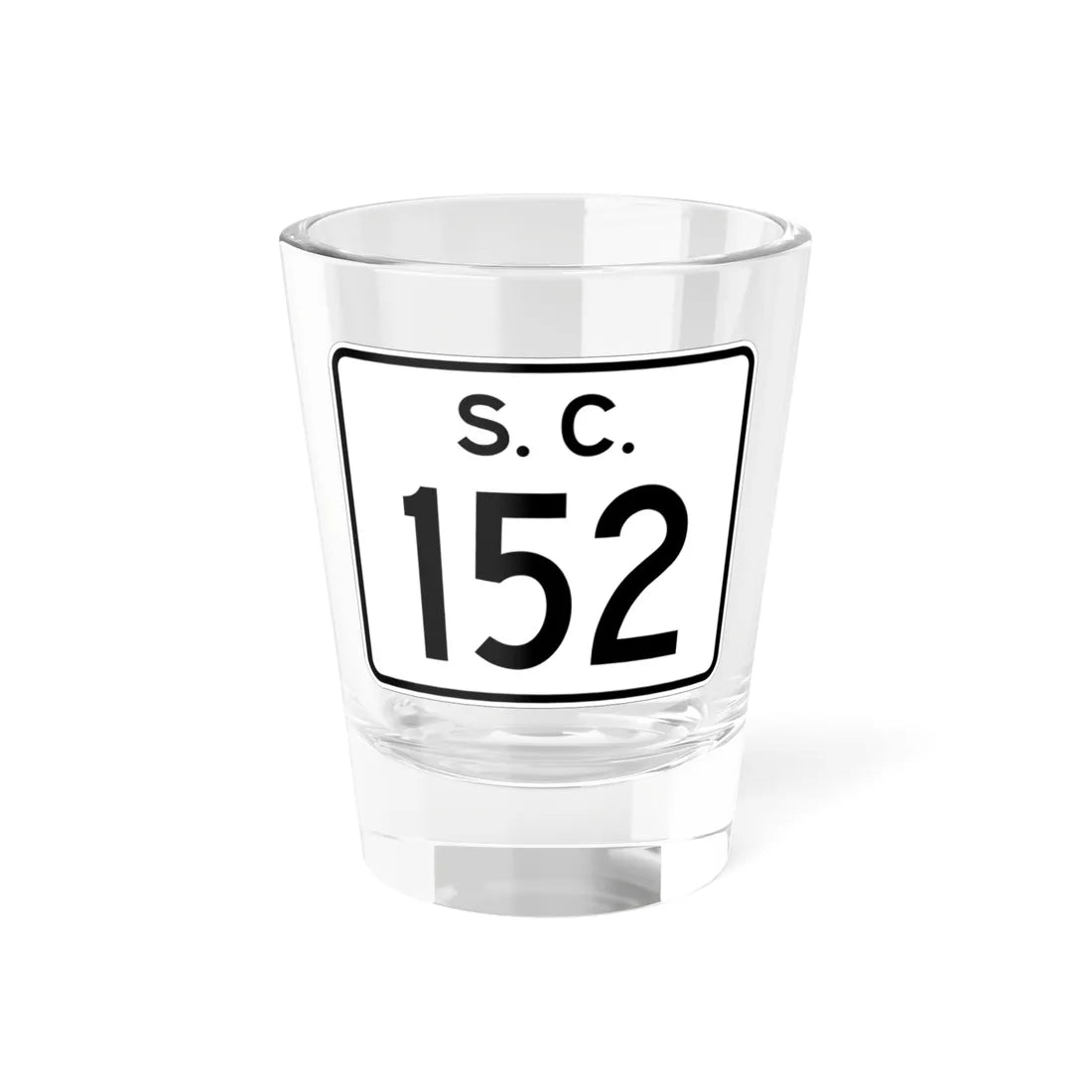 SC-152 (South Carolina) (Road Sign) Shot Glass 1.5oz 1.5oz - Go Mug Yourself