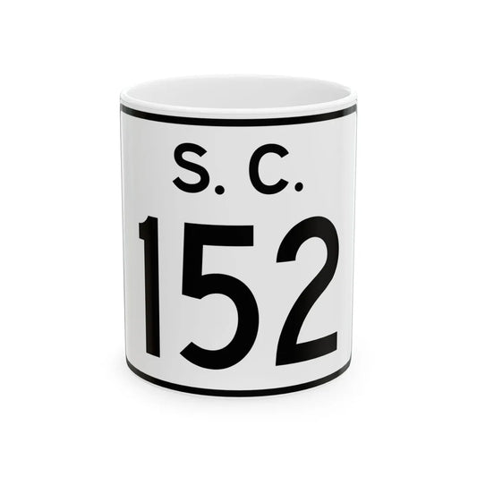 SC-152 (South Carolina) (Road Sign) White Coffee Mug 11oz - Go Mug Yourself