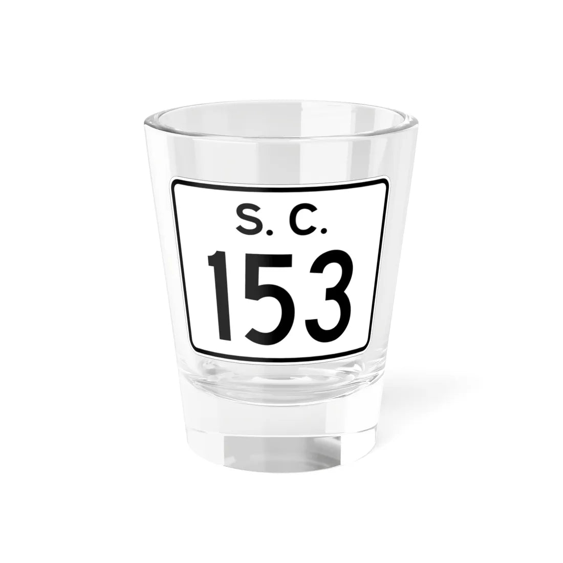 SC-153 (South Carolina) (Road Sign) Shot Glass 1.5oz 1.5oz - Go Mug Yourself