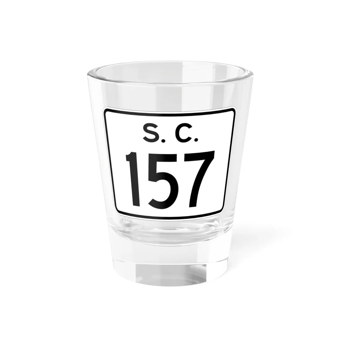SC-157 (South Carolina) (Road Sign) Shot Glass 1.5oz 1.5oz - Go Mug Yourself