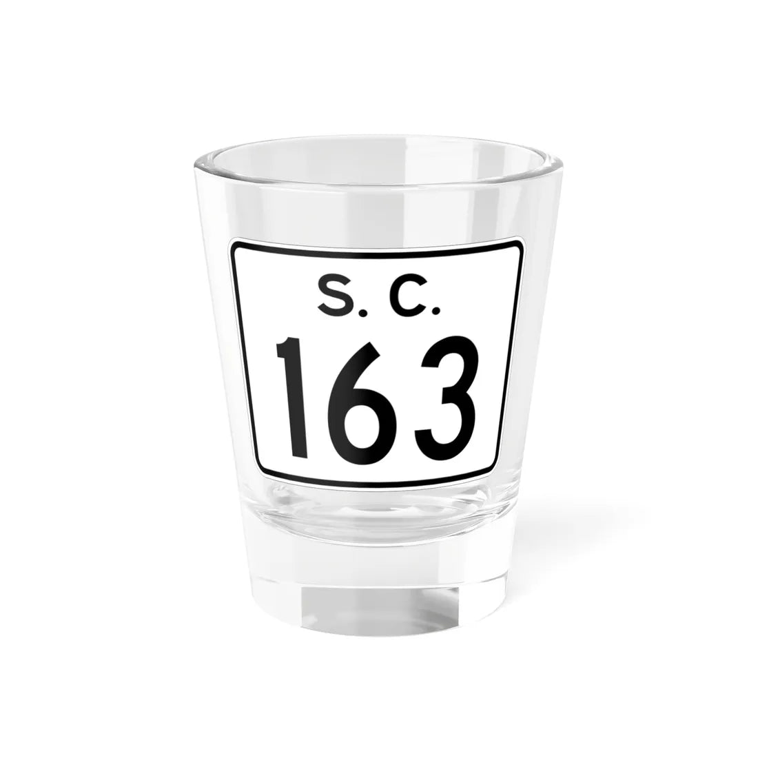SC-163 (South Carolina) (Road Sign) Shot Glass 1.5oz 1.5oz - Go Mug Yourself
