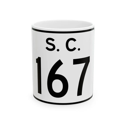 SC-167 (South Carolina) (Road Sign) White Coffee Mug 11oz - Go Mug Yourself