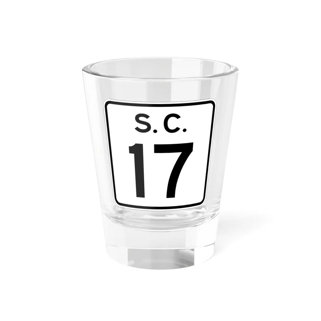 SC-17 (South Carolina) (Road Sign) Shot Glass 1.5oz 1.5oz - Go Mug Yourself