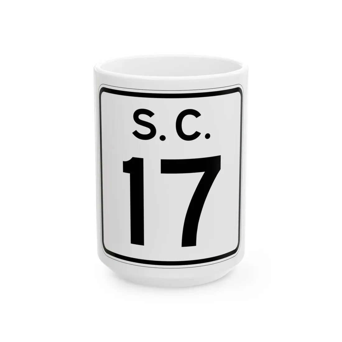 SC-17 (South Carolina) (Road Sign) White Coffee Mug 15oz - Go Mug Yourself