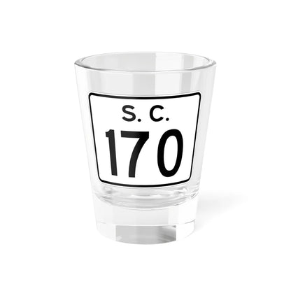 SC-170 (South Carolina) (Road Sign) Shot Glass 1.5oz 1.5oz - Go Mug Yourself