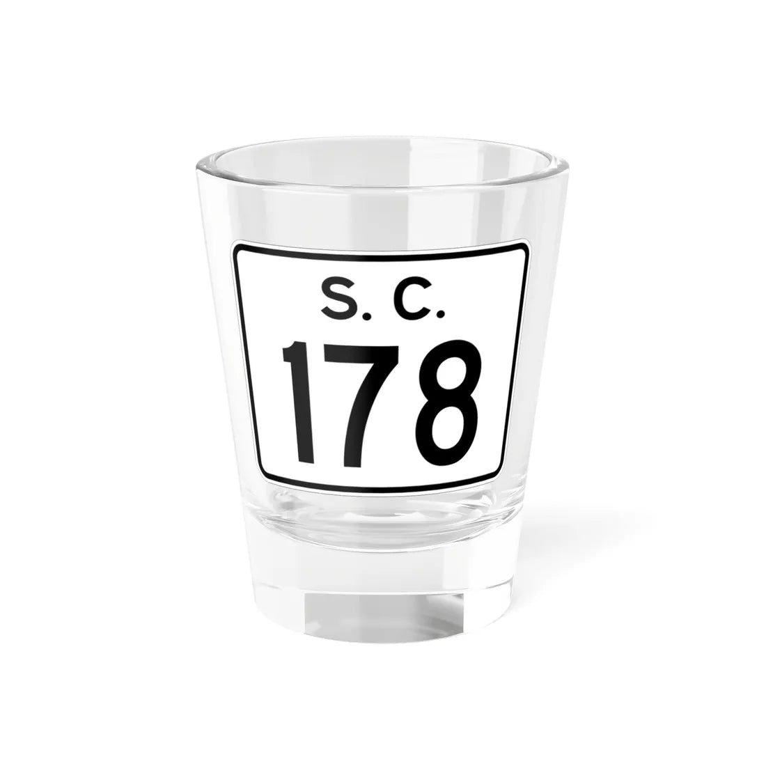 SC-178 (South Carolina) (Road Sign) Shot Glass 1.5oz 1.5oz - Go Mug Yourself